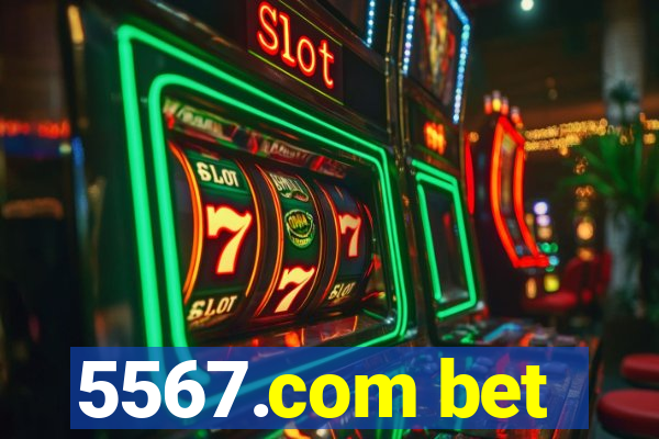 5567.com bet